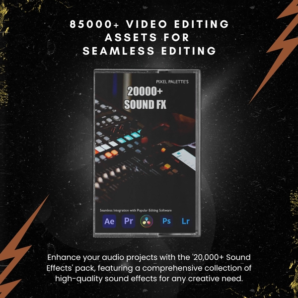 Ultimate Cinematic Editing Asset Library.